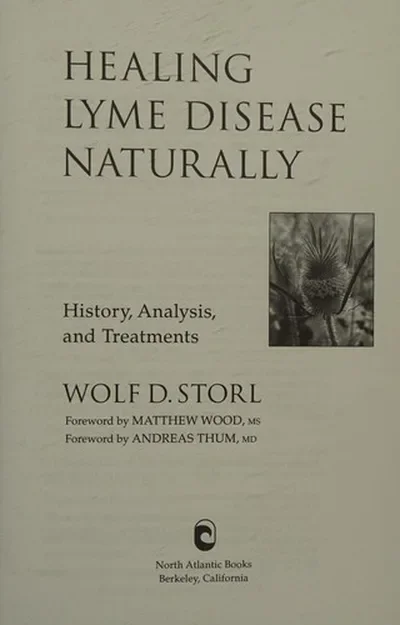 Healing Lyme Disease Naturally: History, Analysis, and Treatments — dewey-pub:North Atlantic Books