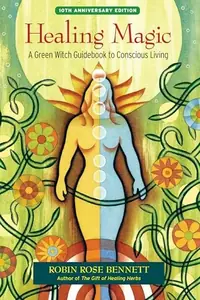 Healing Magic: A Green Witch Guidebook to Conscious Living (Anniversary) — photo 2