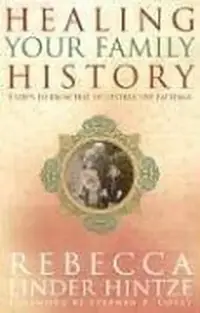 Healing Your Family History — photo 3