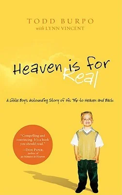 Heaven Is for Real: A Little Boy's Astounding Story of His Trip to Heaven and Back - Large Print Burpo, Todd