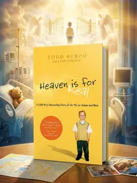 Heaven Is for Real: A Little Boy's Astounding Story of His Trip to Heaven and Back — photo 1