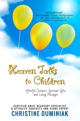 Heaven Talks To Children: Afterlife Contacts, Spiritual Gifts and Loving Messages — photo 3