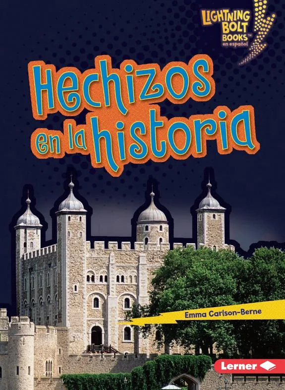 Hechizos En La Historia (Haunted History) Carlson-Berne, Emma