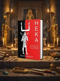 Heka: The Practices of Ancient Egyptian Ritual and Magic — photo 1