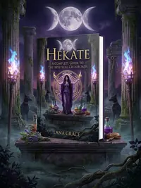 Hekate: The Ultimate Guide to Understanding the Goddess of Witchcraft and Ancient Greek Magic — photo 1