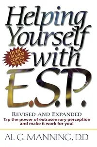 Helping Yourself with ESP: Tap the Power of Extra-Sensory Perception and Make it Work for You (Rev and Expanded) — photo 2