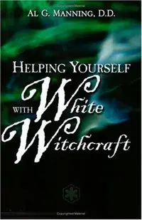 Helping Yourself with White Witchcraft — photo 2