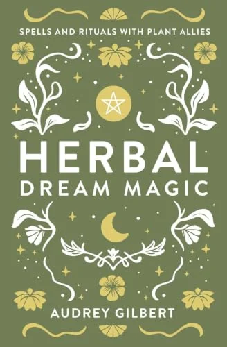 Herbal Dream Magic: Spells and Rituals with Plant Allies — photo 3