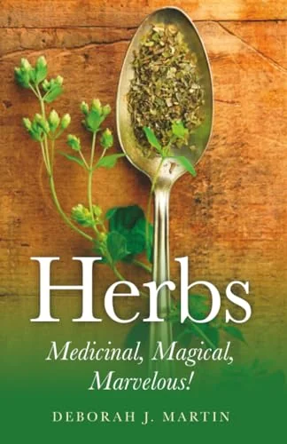 Herbs: Medicinal, Magical, Marvelous! — photo 3