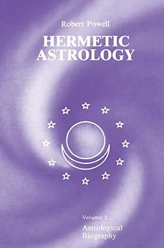 Hermetic Astrology: Vol. 2