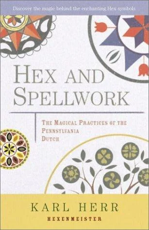 Hex and Spellwork: Magical Practices of the Pennsylvania Dutch — photo 3