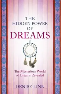 Hidden Power of Dreams: The Mysterious World of Dreams Revealed — photo 2