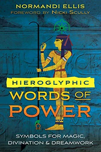 Hieroglyphic Words of Power: Symbols for Magic, Divination, and Dreamwork — photo 3