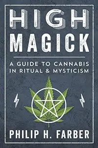 High Magick: A Guide to Cannabis in Ritual & Mysticism — photo 2