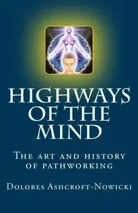 Highways of the Mind: The art and history of pathworking — photo 2