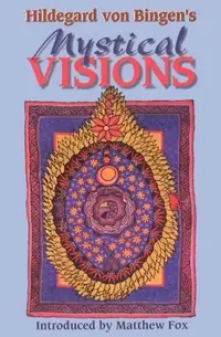 Hildegard Von Bingen's Mystical Visions: Translated from Scivias (Original) — photo 2