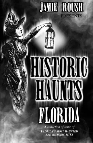 Historic Haunts Florida — photo 3