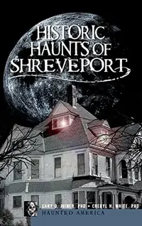 Historic Haunts of Shreveport — photo 2