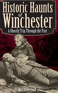 Historic Haunts of Winchester: A Ghostly Trip Though the Past — photo 2