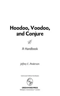 Hoodoo, Voodoo, and Conjure: A Handbook Anderson, Jeffrey E — photo 2
