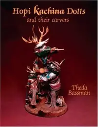 Hopi Kachina Dolls and Their Carvers — photo 2