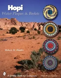 Hopi Wicker Plaques & Baskets Rhodes, Robert W — photo 2