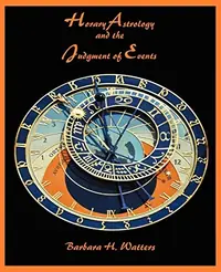 Horary Astrology and the Judgment of Events — photo 2