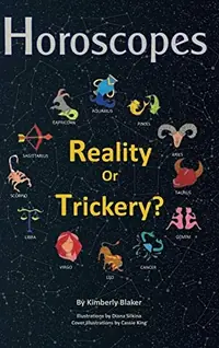 Horoscopes: Reality or Trickery? Blaker, Kimberly — photo 2