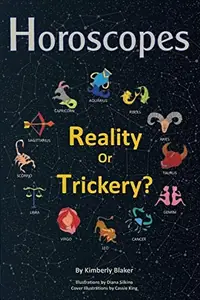 Horoscopes: Reality or Trickery? Blaker, Kimberly — photo 2