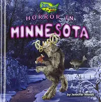 Horror in Minnesota Wendt, Jennifer — photo 2