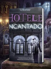 Hoteles Encantados (Haunted Hotels) Troupe, Thomas Kingsley — photo 1