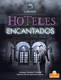 Hoteles Encantados (Haunted Hotels) Troupe, Thomas Kingsley — photo 2