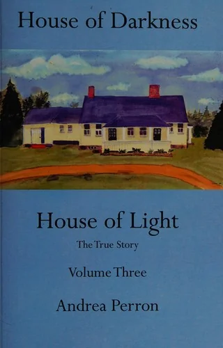 House of Darkness House of Light: The True Story, Volume 3