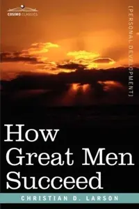 How Great Men Succeed — photo 2