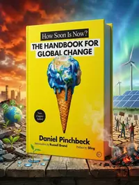 How Soon Is Now?: A Handbook for Global Change — photo 1