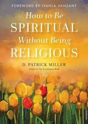 How to Be Spiritual Without Being Religious — photo 3