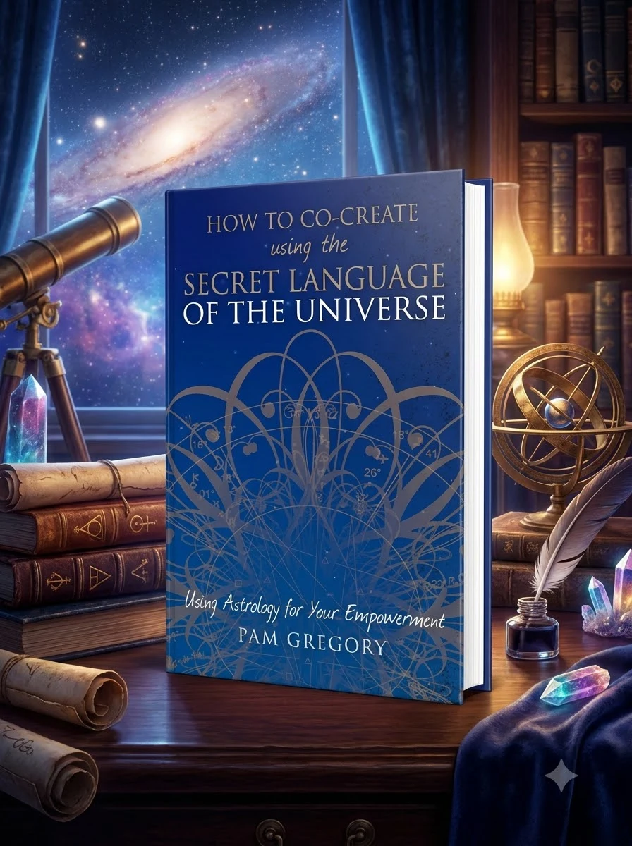 How to Co-Create Using the Secret Language of the Universe: Using Astrology for your Empowerment
