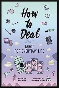 How to Deal: Tarot for Everyday Life — photo 2