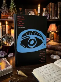 How to Improve Your Psychic Power: A Practical Guide for Developing Your Natural Clairvoyant Abilities — photo 1
