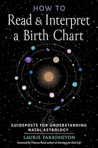 How to Read and Interpret a Birth Chart: Guideposts for Understanding Natal Astrology — photo 2