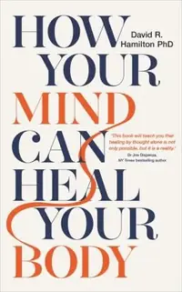 How Your Mind Can Heal Your Body — photo 2