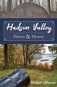 Hudson Valley History and Mystery — photo 2