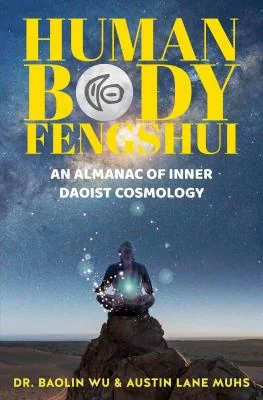 Human Body Fengshui: An Almanac of Inner Daoist Cosmology — photo 3