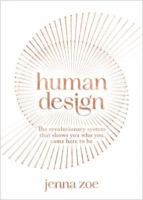 Human Design: The Revolutionary System That Shows You Who You Came Here to Be — photo 3