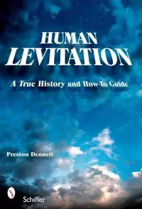 Human Levitation: A True History and How-To Manual — photo 2