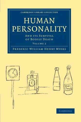 Human Personality - Volume 2 Myers, Frederic William Henry