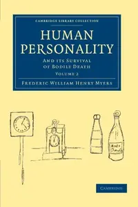 Human Personality - Volume 2 Myers, Frederic William Henry — photo 2