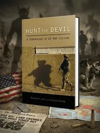 Hunt the Devil: A Demonology of Us War Culture — photo 1