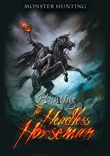 Hunting the Headless Horseman Latham, Mark