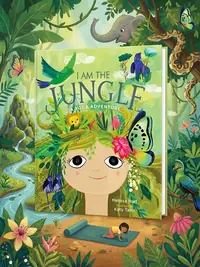 I Am the Jungle: A Yoga Adventure — photo 1